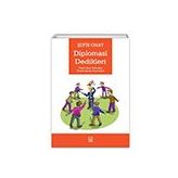 Diplomasi Dedikleri - Şefik Onat