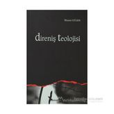 DİRENİŞ TEOLOJISI - İLHAMİ GÜLER