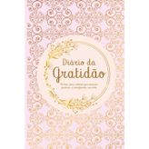 Diário da Gratidão: 90 dias para cultivar pensamentos positivos e transformar sua vida