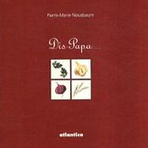 Dis papa, que fais-tu ce soir à dîner ?