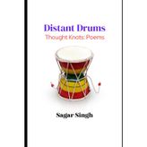 Distant Drums: Thought Knots: Poems