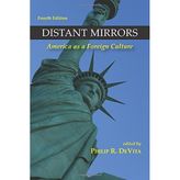 Distant Mirrors: America as a Foreign Culture, Fourth Edition