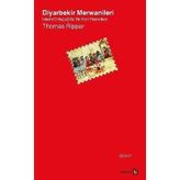 DIYARBEKIR MERWANILERI İSLAMİ ORTAÇAĞ'DA BIR KÜRT HANEDANI - THOMAS RIPPER