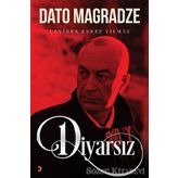 Diyarsız - Dato Mağradze