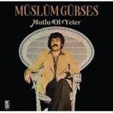 DMC MÜSLÜM GÜRSES Mutlu Ol Yeter Arabesk Müzik Plak