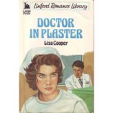 Doctor in Plaster (Linford Romance)