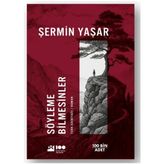 Doğan Kitap Söyleme Bilmesinler Şermin Yaşar Romanı Ciltsiz
