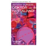 Doktor Hastalandı - Anthony Burgess