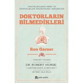 Doktorların Bilmedikleri - Ron Garner - Robert Morse