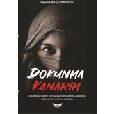 Dokunma Kanarım - Saadet Başaranoğlu