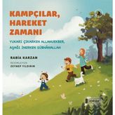 Dolozena Kampçılar, Hareket Zamanı