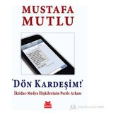 Dön Kardeşim! - Mustafa Mutlu