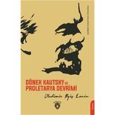 Dönek Kautsky ve Proletarya Devrimi - V. I. Lenin