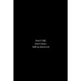 Don’t Talk. Don’t Stare. Still an Introvert.: A Minimalist Lined Notebook for Introverts