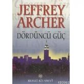 DÖRDÜNCÜ GÜÇ - JEFFREY ARCHER