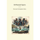 Driftwood Spars (Classic Books)
