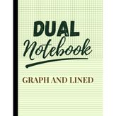 Dual Notebook Graph & Lined: Half Lined, Half Graph 5x5 Paper | College Ruled & Squared Grid Paper Journal for Kids, Students, Math, Coordinates, Notes & Creative Ideas | 110 Pages