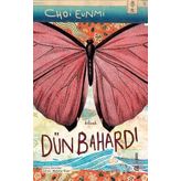 Dün Bahardı