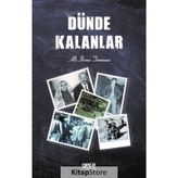Dünde Kalanlar - Ali İhsan Toraman