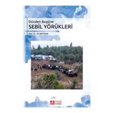 Dünden Bugüne Sebil Yörükleri - Ali Meydan