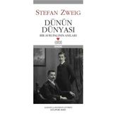 Dünün Dünyası - stephan zweig