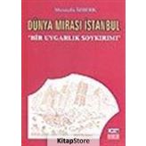 Dünya Mirası İstanbul - Mustafa İzberk