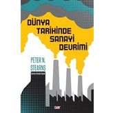 Dünya Tarihinde Sanayi Devrimi - Peter N. Stearns