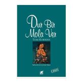 Dur Bir Mola Ver - Tom Robbins