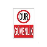 Dur Güvenlik Uyarı Levhası 50x70cm