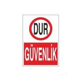 Dur Güvenlik Uyarı Levhası 60x90cm