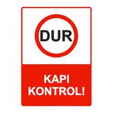 Dur Kapı Kontrol! İsg Uyarı Levhası Pvc A4 21X30 Cm