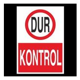 Dur Kontrol Uyarı Levhası 50x70cm