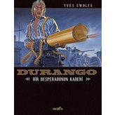 Durango 6 / Bir Desperadonun Kaderi / Yves Swolfs