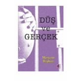 Düş ve Gerçek - Meryem Başhan