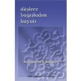 DÜŞLERE BAĞIŞLADIM HAYATI - MUHAMMED HIKMET