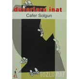 DUVARLARA İNAT - CAFER SOLGUN