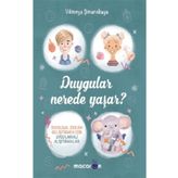 Duygular Nerede Yaşar? - Macaron Yayınları