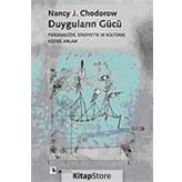 Duyguların Gücü - Nancy J. Chodorow