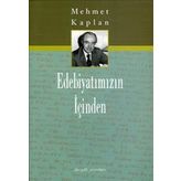 Edebiyatımızın İçinden - Mehmet Kaplan