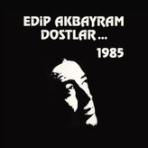 Edip Akbayram Ve Dostlar ...1985 (plak)