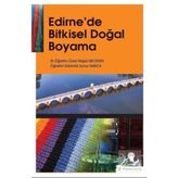 Edirne'de Bitkisel Doğal Boyama - Nilgün Becenen