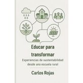 Educar para transformar: sustentabilidad desde una escuela rural