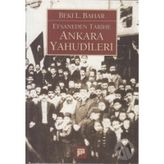 EFSANEDEN TARIHE ANKARA YAHUDILERI - BEKI L. BAHAR