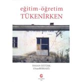 Eğitim - Öğretim Tükenirken - Hasan Öztürk