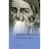 Eğitim Ritüelleri - Filiz Meşeci Giorgetti