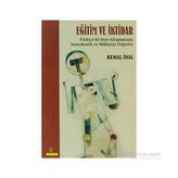 EĞİTİM VE İKTİDAR - KEMAL İNAL