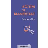 Eğitim Ve Maneviyat - Zehra Ez-Zire