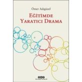 Eğitimde Yaratıcı Drama - Ömer Adıgüzel