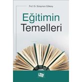 Eğitimin Temelleri - Süleyman Göksoy