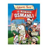 Eğlenceli Tarih 117- 10 Numara Osmanlı